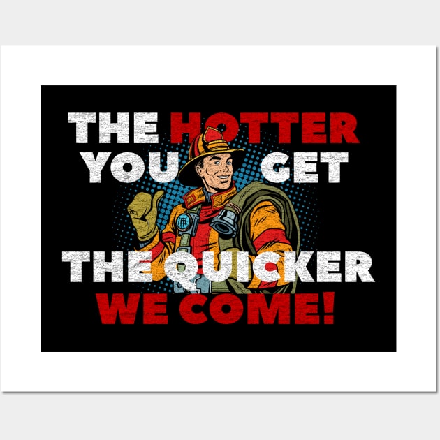 Firefighter - Funny Saying Wall Art by 461VeteranClothingCo